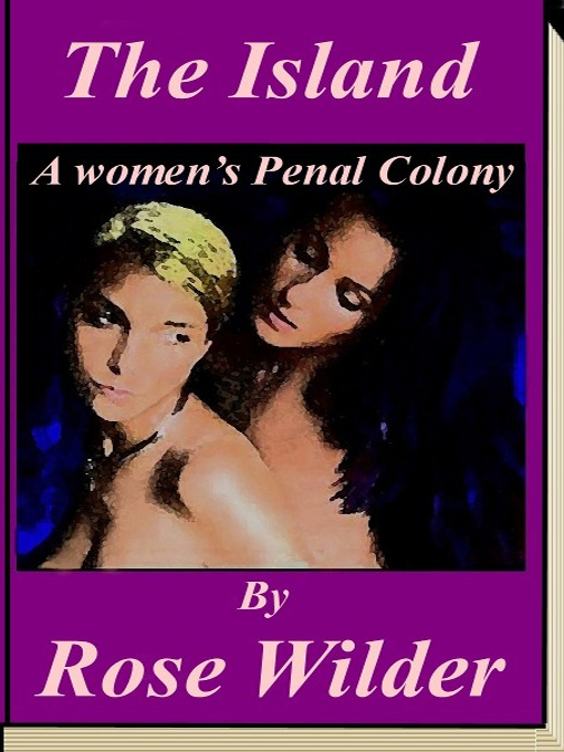 Cover for THE ISLAND: A Women&#39;s Penal Colony
