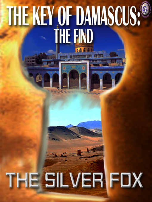 Cover for THE KEY OF DAMASCUS I: The Find