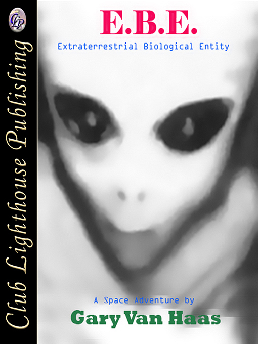 Cover for EBE - EXTRATERRESTRIAL BIOLOGICAL ENTITY