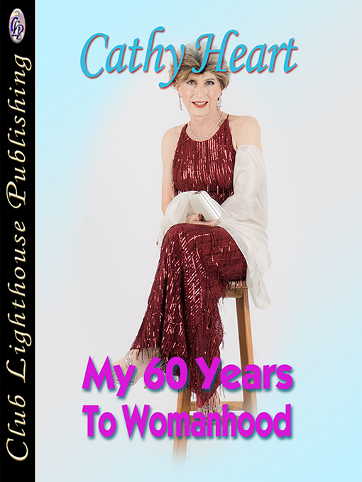 Cover for My 60 Years to Womanhood