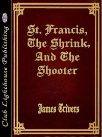 Thumbnail for St. Francis, The Shrink And The Shooter